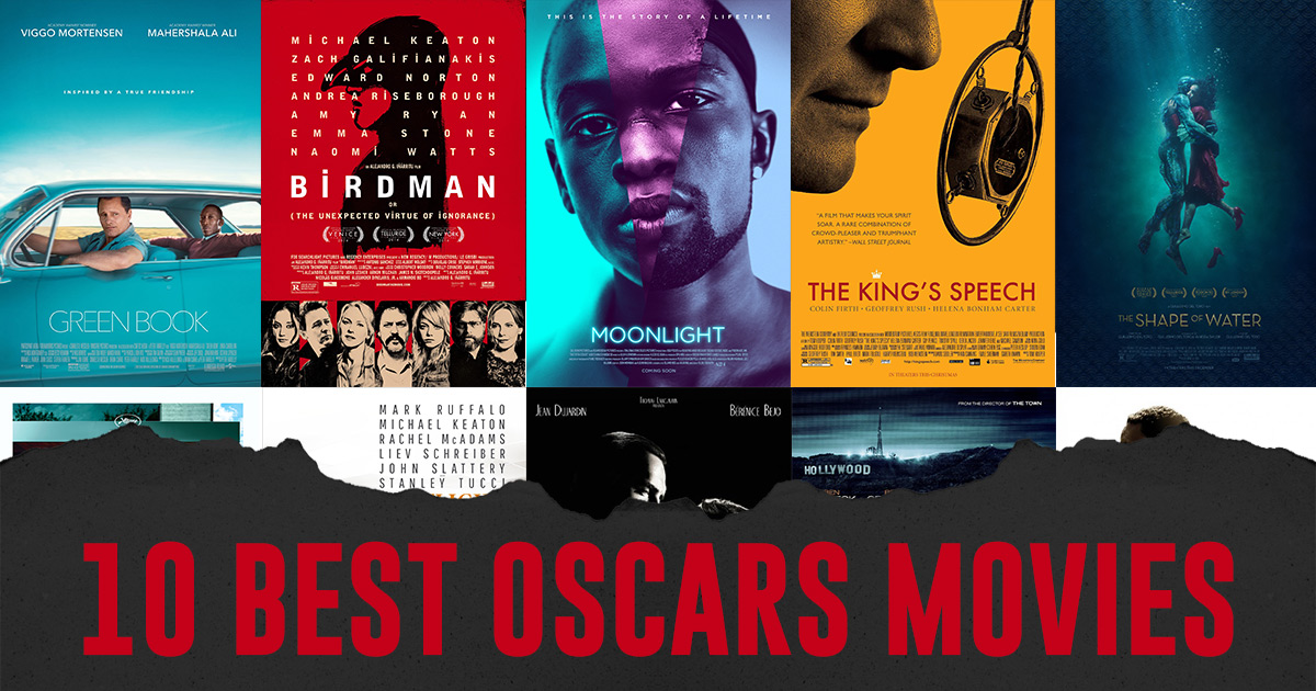 10 BEST OSCARS MOVIES รวมที่สุดของภาพยนตร์แห่งปีที่ห้ามพลาด